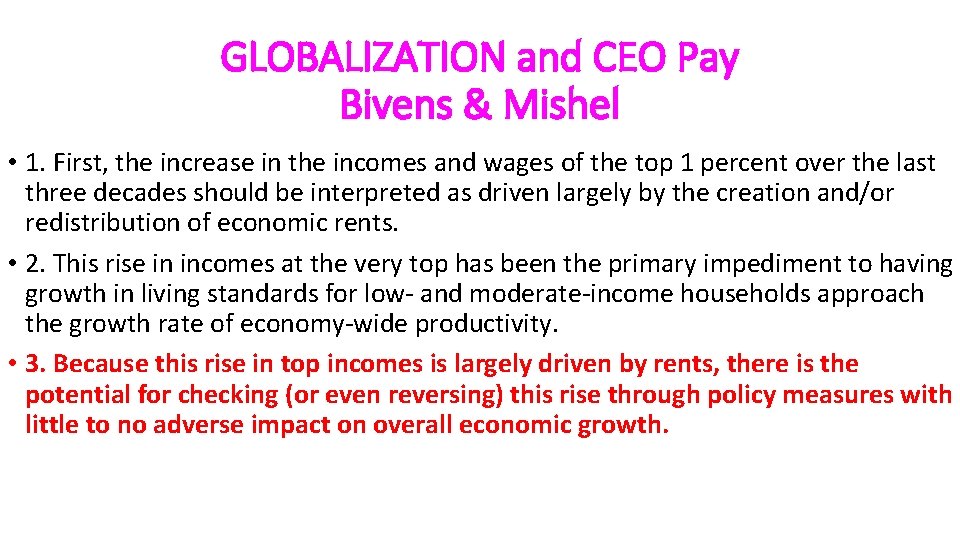 GLOBALIZATION and CEO Pay Bivens & Mishel • 1. First, the increase in the