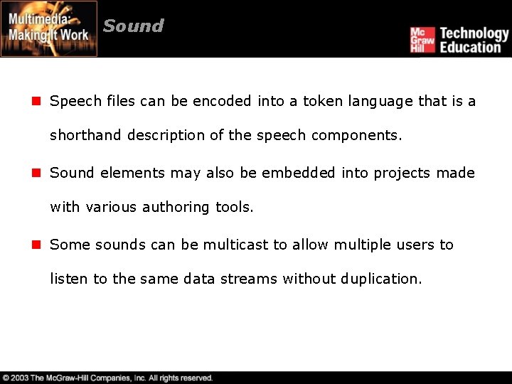 Sound n Speech files can be encoded into a token language that is a
