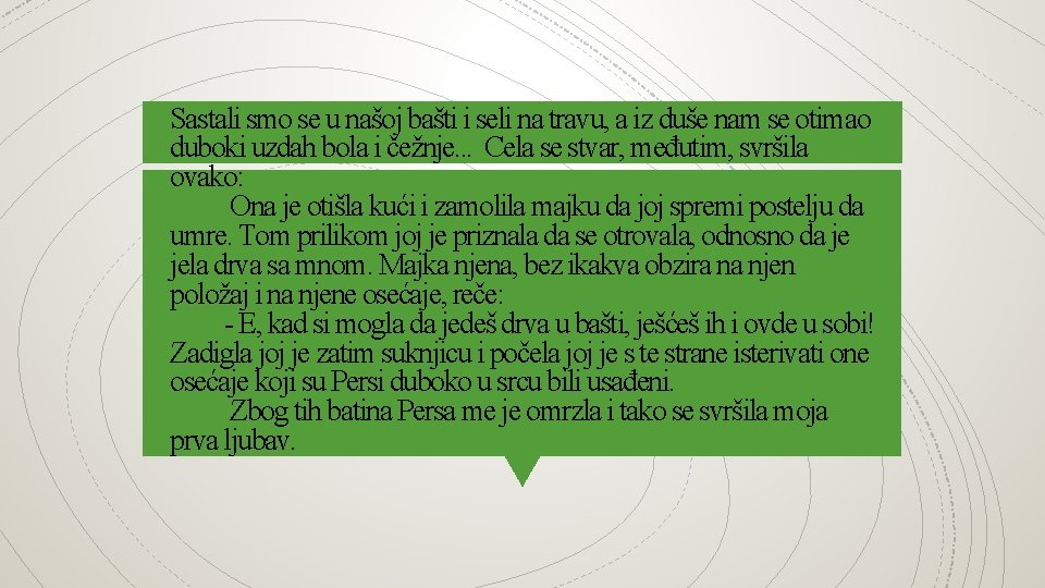 Sastali smo se u našoj bašti i seli na travu, a iz duše nam Sastali smo se u našoj bašti i seli na travu, a iz duše nam