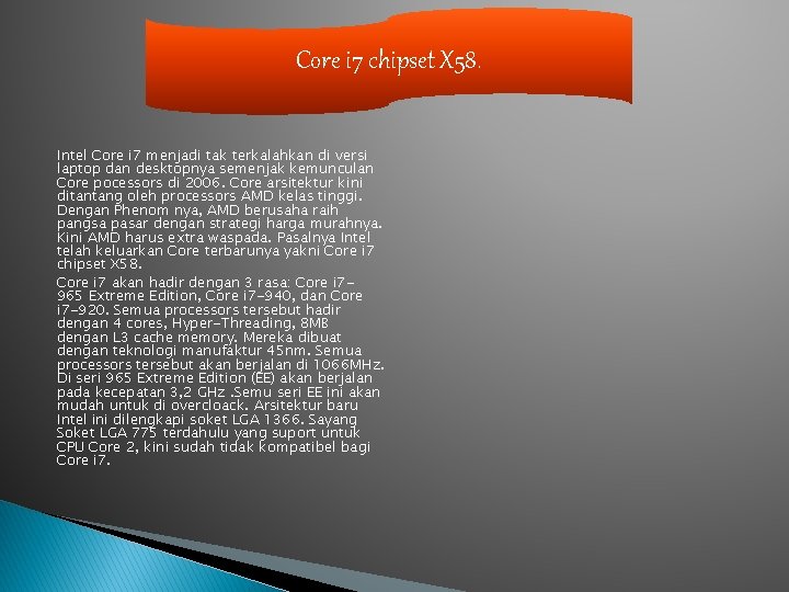 Core i 7 chipset X 58. Intel Core i 7 menjadi tak terkalahkan di