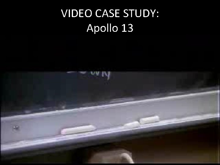 VIDEO CASE STUDY: Apollo 13 