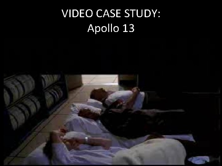 VIDEO CASE STUDY: Apollo 13 