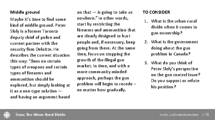 Middle ground Maybe it’s time to find some kind of middle ground. Peter Sloly