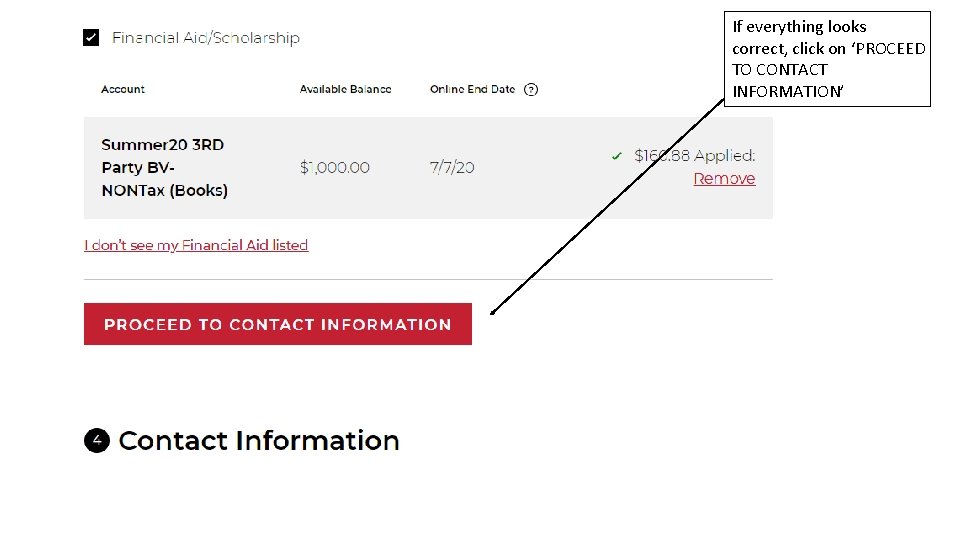 If everything looks correct, click on ‘PROCEED TO CONTACT INFORMATION’ 