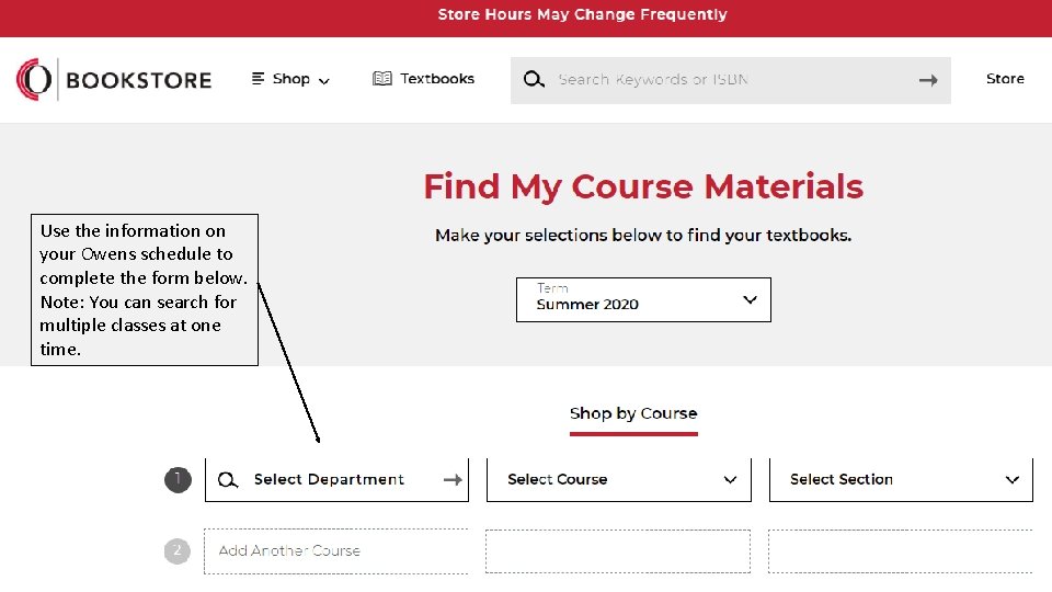 Use the information on your Owens schedule to complete the form below. Note: You