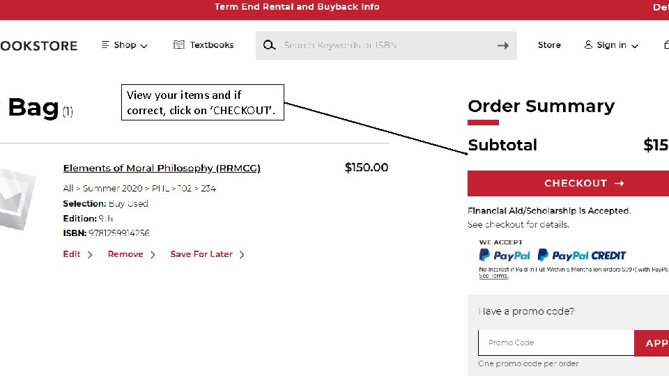 View your items and if correct, click on ‘CHECKOUT’. 