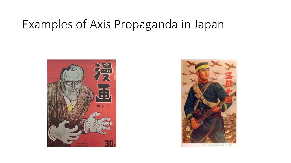Examples of Axis Propaganda in Japan 