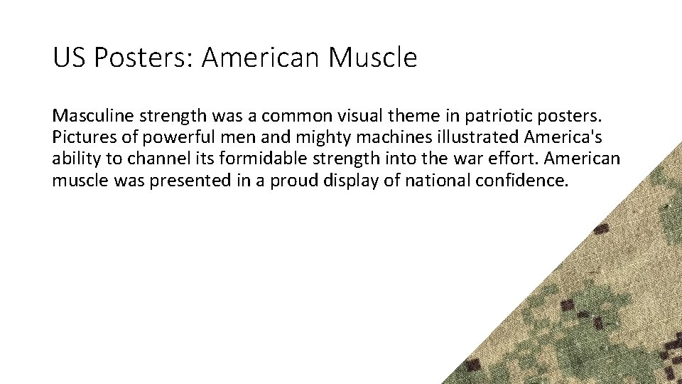 US Posters: American Muscle Masculine strength was a common visual theme in patriotic posters.