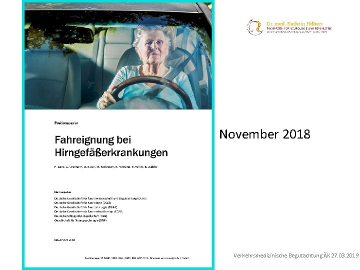  • • • November 2018 Verkehrsmedizinische Begutachtung ÄK 27. 03. 2019 