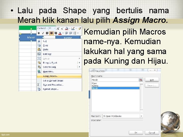  • Lalu pada Shape yang bertulis nama Merah klik kanan lalu pilih Assign