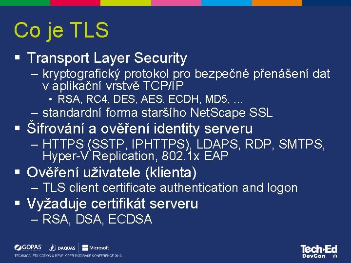 Co je TLS § Transport Layer Security – kryptografický protokol pro bezpečné přenášení dat