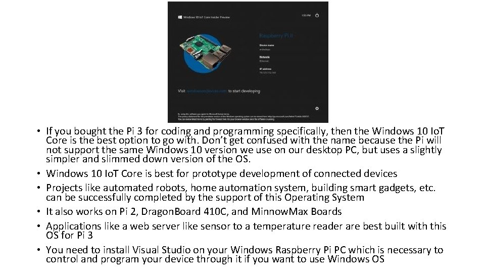  • If you bought the Pi 3 for coding and programming specifically, then