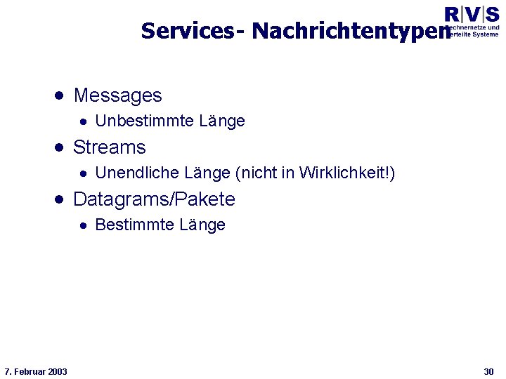 Universität Bielefeld Technische Fakultät Services- Nachrichtentypen · Messages · Unbestimmte Länge · Streams ·