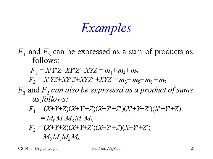 Examples F 1 and F 2 can be expressed as a sum of products