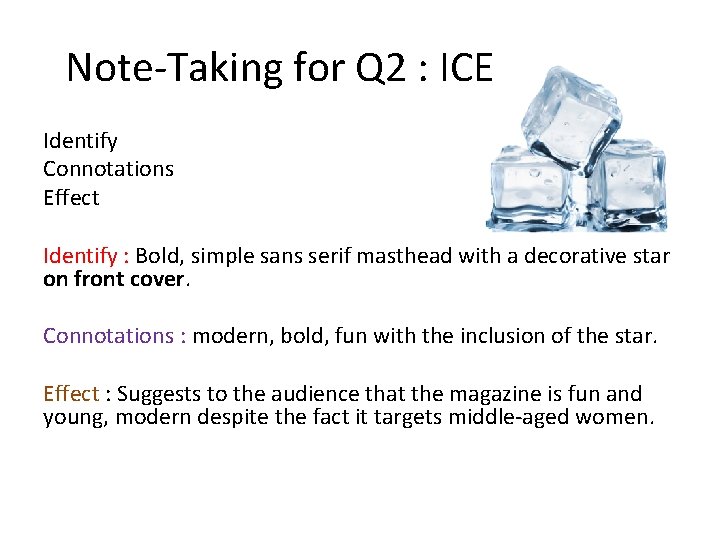 Note-Taking for Q 2 : ICE Identify Connotations Effect Identify : Bold, simple sans