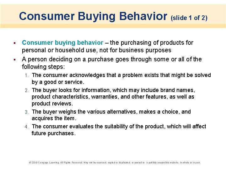 Consumer Buying Behavior (slide 1 of 2) Consumer buying behavior – the purchasing of