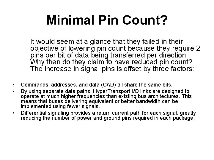 Minimal Pin Count? It would seem at a glance that they failed in their