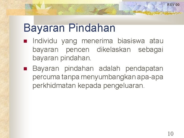 REV 00 Bayaran Pindahan Individu yang menerima biasiswa atau bayaran pencen dikelaskan sebagai bayaran