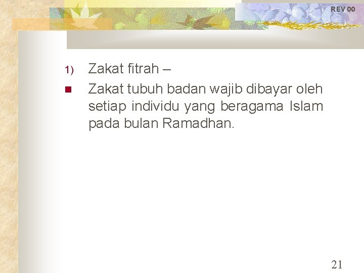 REV 00 1) Zakat fitrah – Zakat tubuh badan wajib dibayar oleh setiap individu