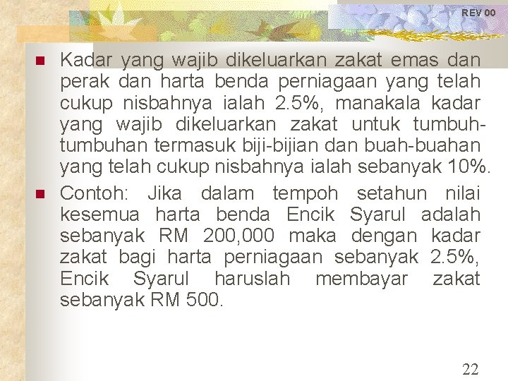 REV 00 Kadar yang wajib dikeluarkan zakat emas dan perak dan harta benda perniagaan