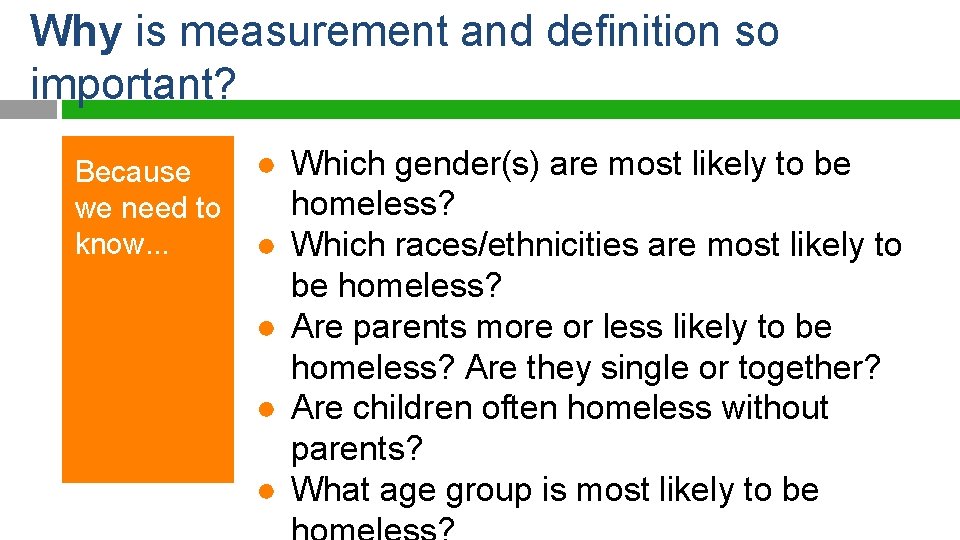 Why is measurement and definition so important? Because we need to know. . .