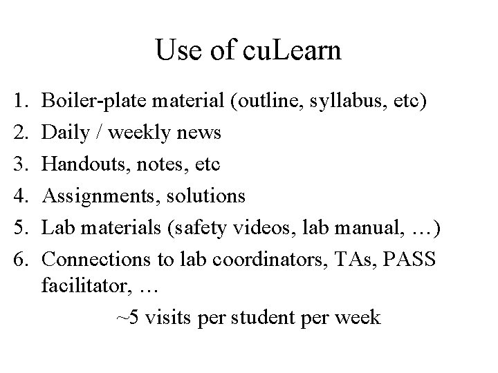 Use of cu. Learn 1. 2. 3. 4. 5. 6. Boiler-plate material (outline, syllabus,