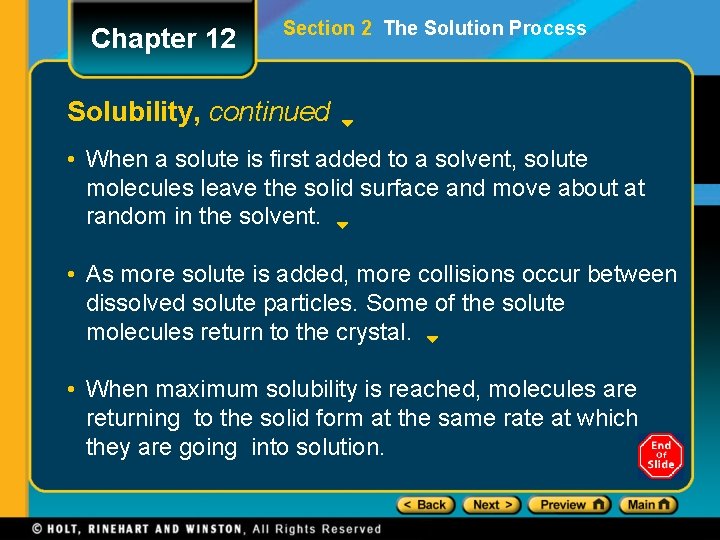 Chapter 12 Section 2 The Solution Process Solubility, continued • When a solute is