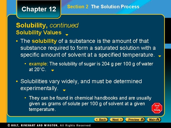 Chapter 12 Section 2 The Solution Process Solubility, continued Solubility Values • The solubility