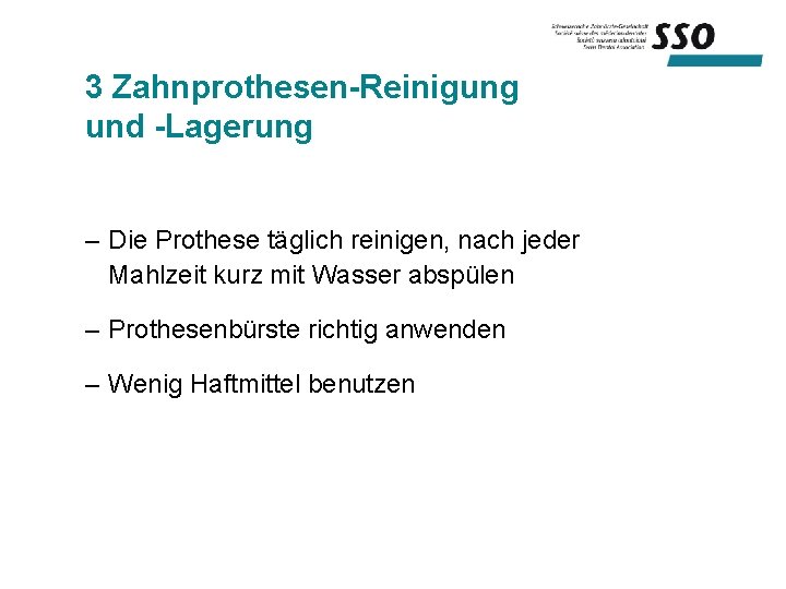 3 Zahnprothesen-Reinigung und -Lagerung – Die Prothese täglich reinigen, nach jeder Mahlzeit kurz mit