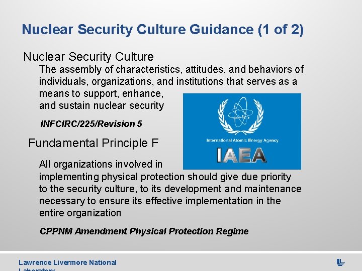 Nuclear Security Culture Guidance (1 of 2) Nuclear Security Culture The assembly of characteristics,