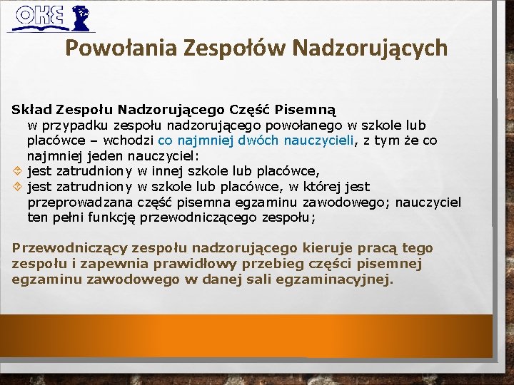 Powołania Zespołów Nadzorujących Skład Zespołu Nadzorującego Część Pisemną w przypadku zespołu nadzorującego powołanego w