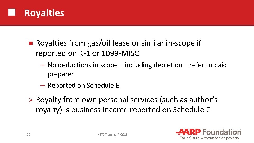 Royalties from gas/oil lease or similar in-scope if reported on K-1 or 1099 -MISC