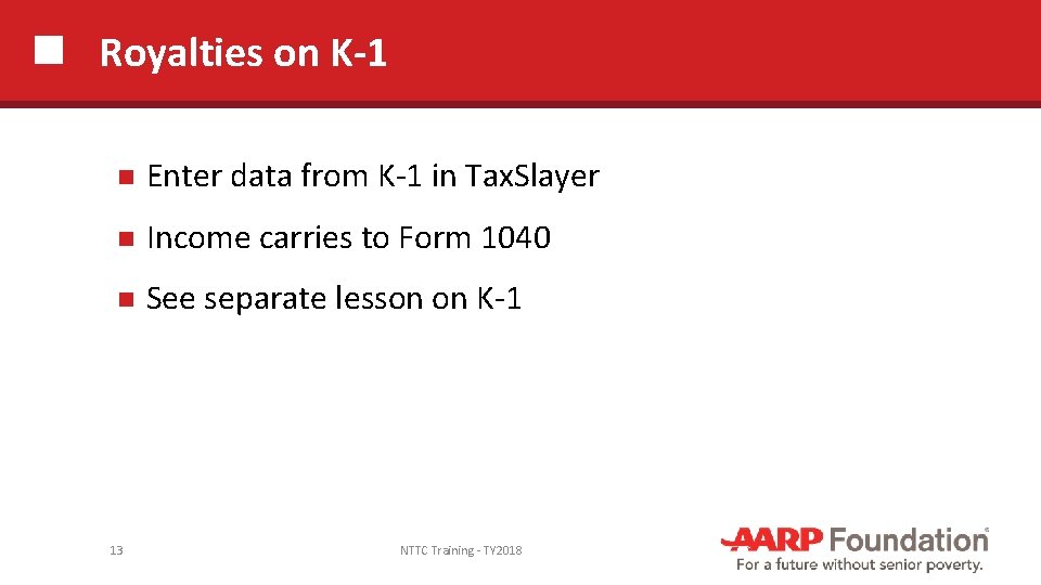 Royalties on K-1 Enter data from K-1 in Tax. Slayer Income carries to Form