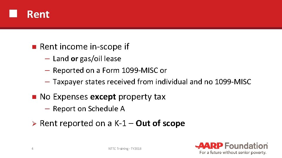 Rent income in-scope if ─ Land or gas/oil lease ─ Reported on a Form