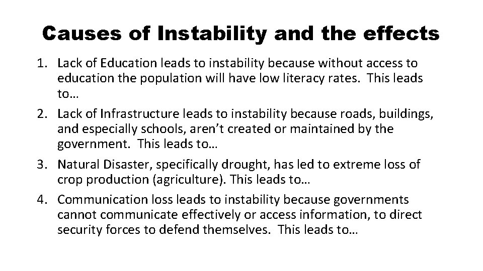 Causes of Instability and the effects 1. Lack of Education leads to instability because