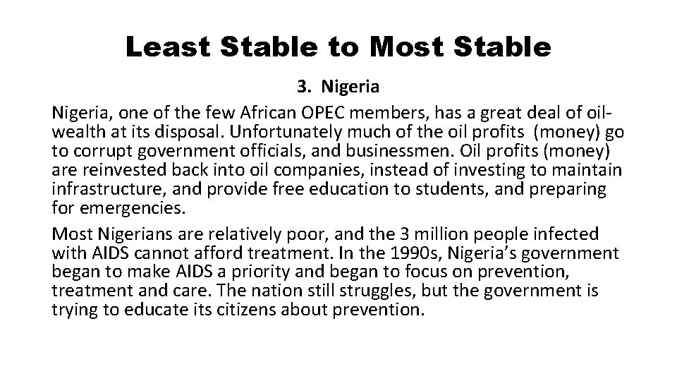 Least Stable to Most Stable 3. Nigeria, one of the few African OPEC members,