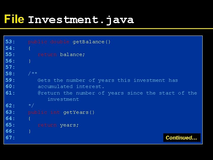 File Investment. java 53: 54: 55: 56: 57: 58: 59: 60: 61: public double