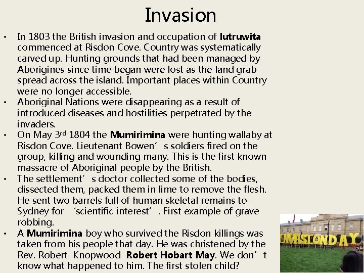 Invasion • • • In 1803 the British invasion and occupation of lutruwita commenced