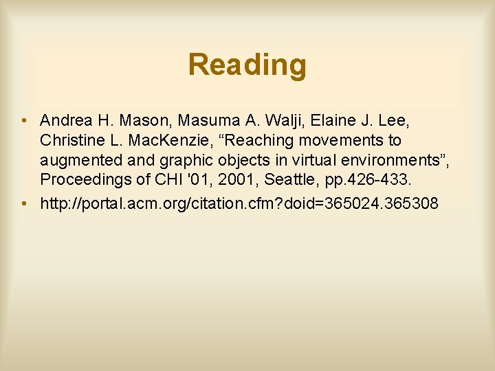 Reading • Andrea H. Mason, Masuma A. Walji, Elaine J. Lee, Christine L. Mac.