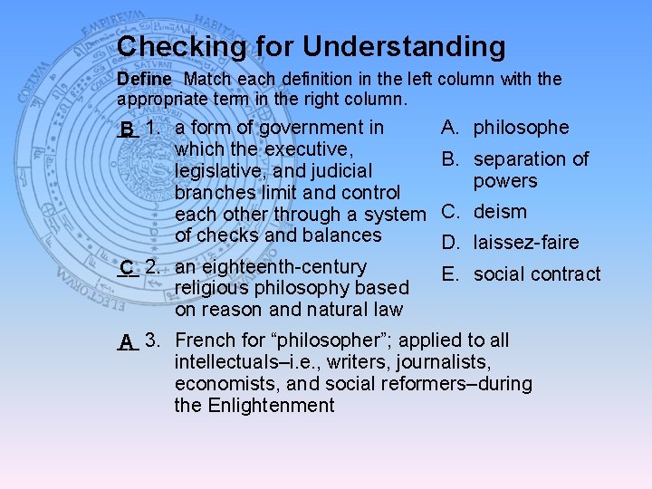 Checking for Understanding Define Match each definition in the left column with the appropriate