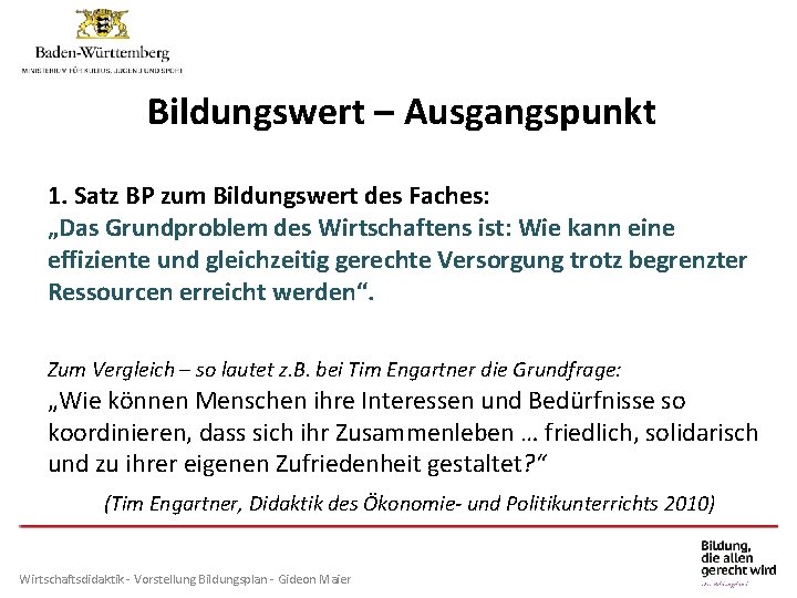 Individuelle Förderung am Gymnasium Bildungswert – Ausgangspunkt 1. Satz BP zum Bildungswert des Faches: