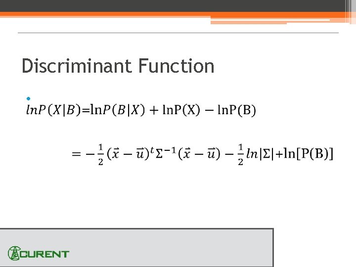 Discriminant Function • 