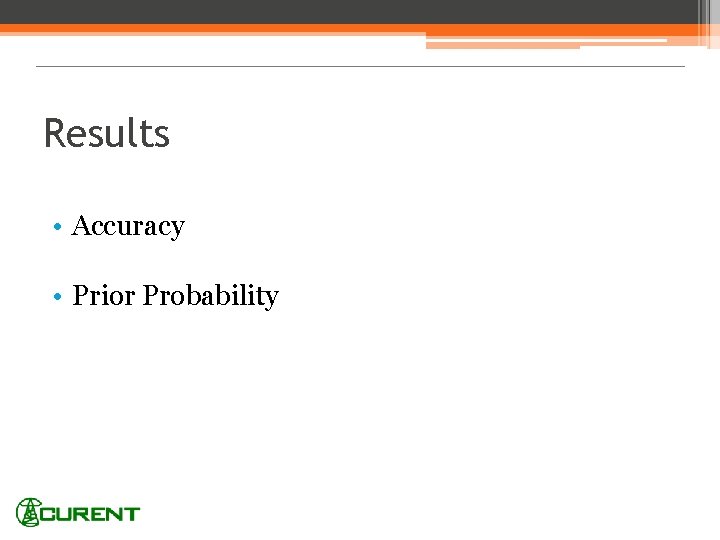 Results • Accuracy • Prior Probability 