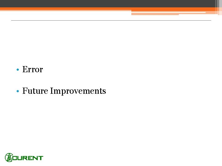  • Error • Future Improvements 