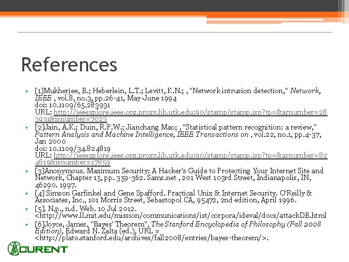 References • [1]Mukherjee, B. ; Heberlein, L. T. ; Levitt, K. N. ; ,