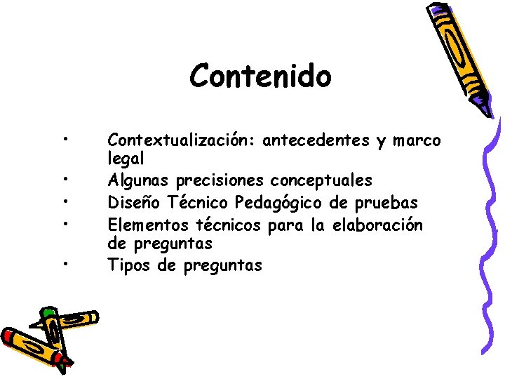 Contenido • • • Contextualización: antecedentes y marco legal Algunas precisiones conceptuales Diseño Técnico