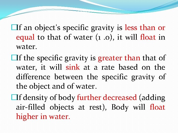 �If an object's specific gravity is less than or equal to that of water