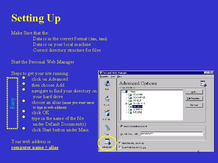 Setting Up Make Sure that the: Data is in the correct format (. htm,