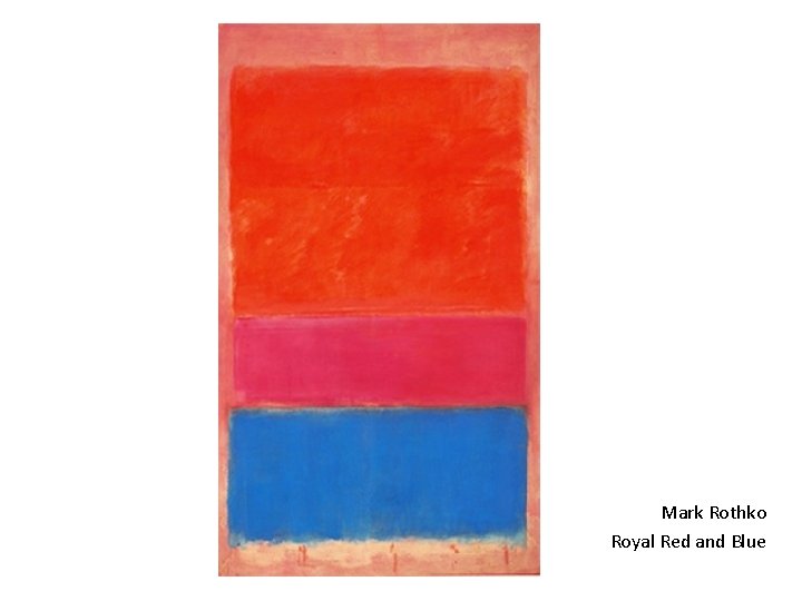 Mark Rothko Royal Red and Blue 