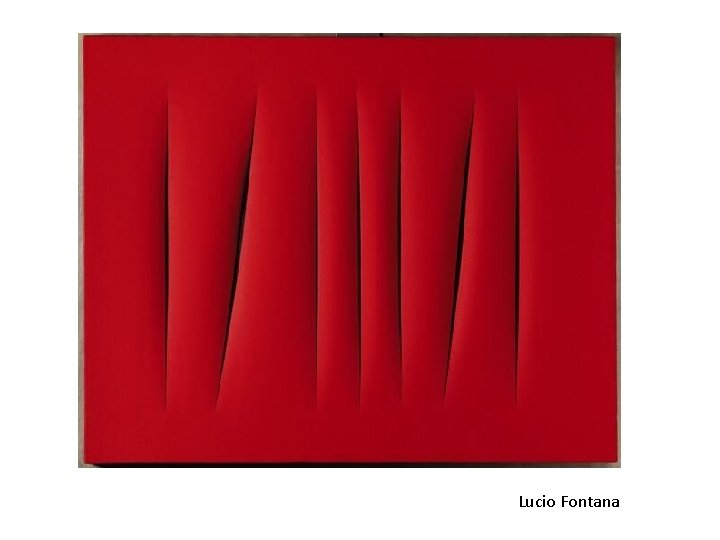 Lucio Fontana 